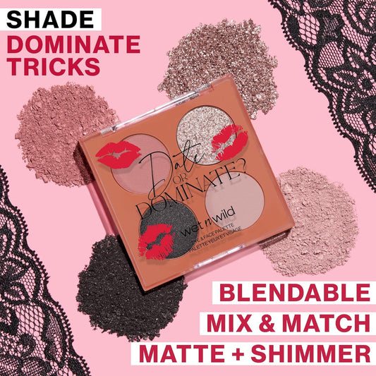 Wet N Wild Date Or Dominate Eye & Face Palette - Dominate Tricks