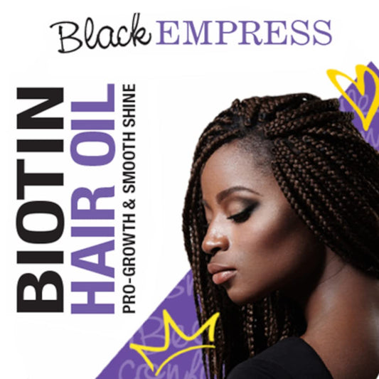 Black Empress Biotin Hair Oil 2.5 oz. - Smooth & Shine Pro-Growth Hair Oil