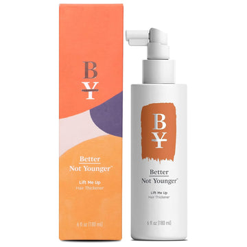 Better Not Younger Lift Me Up Hair Thickener Spray 6.. Volumizing Hair Thickening Spray for Women Over 40 - Nourishes Scalp, Adds Texture for Visibly Fuller Hair - Non-sticky Hair Volume Spray