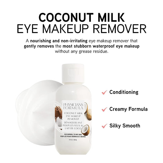 Eye Makeup Remover By Physicians Formula Coconut Milk Waterproof Eye Makeup Remover, Dermatologist Tested, Oil-Free, for Sensitive Skin, 2   (Pack of 1)
