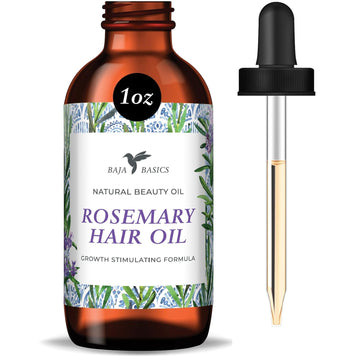 Baja Basics Rosemary Oil for Hair Growth Organic Rosemary Oil for Hair, Moisturizing Hair Oil for Split Ends and Dry Sca