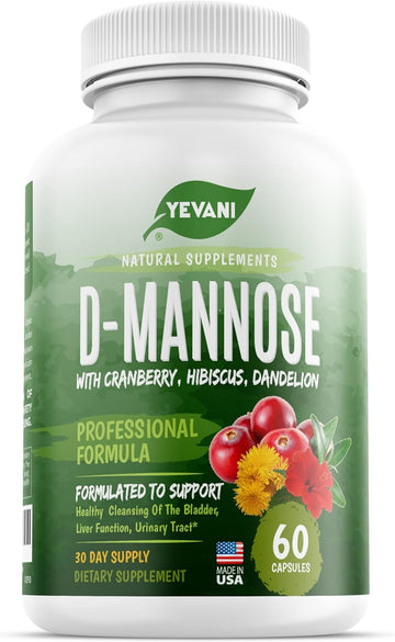 YEVANI 100% Pure D-Mannose Capsules 1000 mg with Cranberry, Hibiscus, and Dandelion Extract, Fast Acting Professional UT