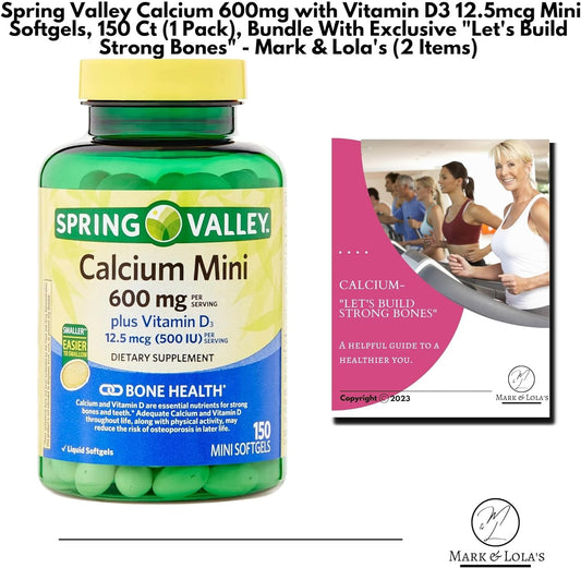 Spring Valley Calcium 600mg with Vitamin D3 12.5mcg Mini Softgels, 150 Ct (1 Pack), Bundle with Exclusive Let's Build St